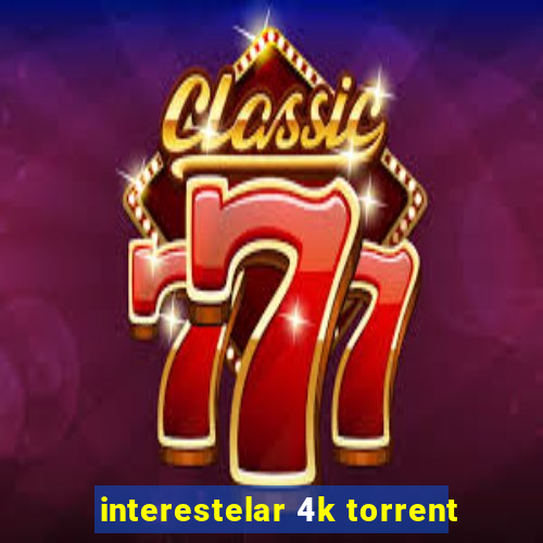 interestelar 4k torrent